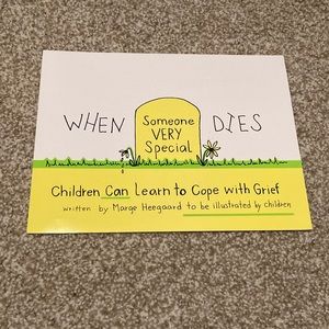 When someone very special dies grief book kids